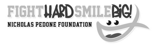 FIGHTHARDSMILEBIG! NICHOLAS PEDONE FOUNDATION logo