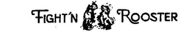 FIGHT'N ROOSTER logo