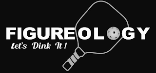 FIGUREOLOGY LET'S DINK IT! logo