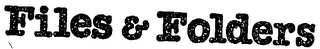 FILES & FOLDERS logo