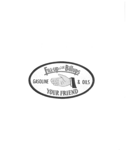 FILL-UP WITH BILLUPS GASOLINE & OILS YOUR FRIEND logo