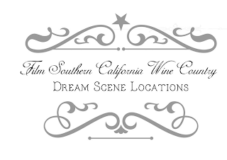 FILM SOUTHERN CALIFORNIA WINE COUNTRY DREAM SCENE LOCATIONS logo
