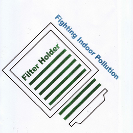 FILTER HOLDER FIGHTING INDOOR POLLUTION logo