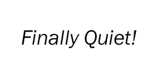 FINALLY QUIET! logo