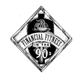 FINANCIAL FITNESS IN THE '90S logo