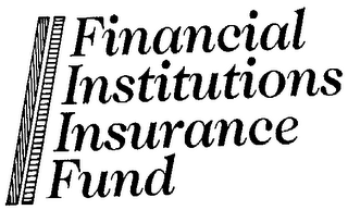 FINANCIAL INSTITUTIONS INSURANCE FUND