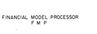 FINANCIAL MODEL PROCESSOR F M P logo