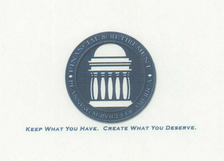 FINANCIAL & RETIREMENT PLANNING SERVICES OF AMERICA KEEP WHAT YOU HAVE. CREATE WHAT YOU DESERVE. logo