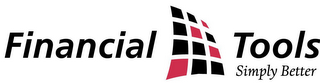FINANCIAL TOOLS SIMPLY BETTER logo