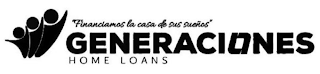 "FINANCIAMOS LA CASA DE SUS SUEÑOS" GENERACIONES HOME LOANS logo
