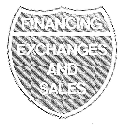 FINANCING EXCHANGES AND SALES