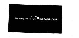 FINANCING THE INTERNET NOT JUST SURFING IT logo