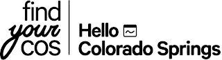 FIND YOUR COS | HELLO COLORADO SPRINGS logo