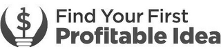 FIND YOUR FIRST PROFITABLE IDEA logo
