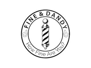 FINE & DANDY HOW FINE ARE YOU? logo