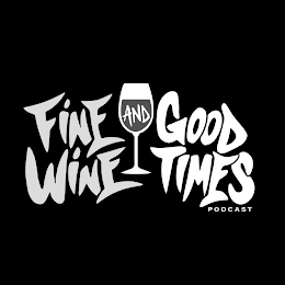 FINE WINE AND GOOD TIMES PODCAST logo