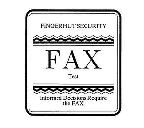 FINGERHUT SECURITY FAX TEST INFORMED DECISIONS REQUIRE THE FAX logo