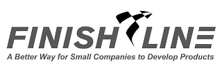 FINISH LINE A BETTER WAY FOR SMALL COMPANIES TO DEVELOP PRODUCTS logo