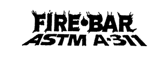 FIRE BAR ASTM A-311 logo