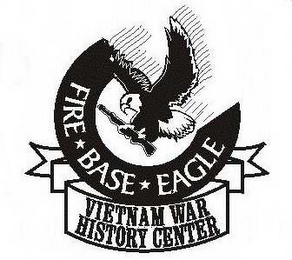 FIRE BASE EAGLE VIETNAM WAR HISTORY CENTER logo
