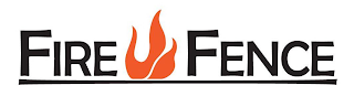 FIRE FENCE