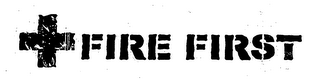 FIRE FIRST logo