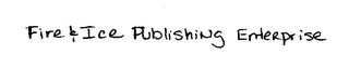 FIRE & ICE PUBLISHING ENTERPRISE logo