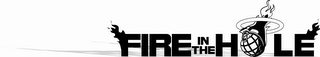 FIRE IN THE HOLE logo