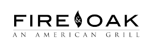 FIRE & OAK AN AMERICAN GRILL logo