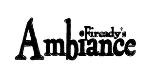 FIREADY'S AMBIANCE logo