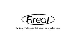 FIREAL WE ALWAYS PROTECT, AND THINK ABOUT HOW TO PROTECT MORE. logo