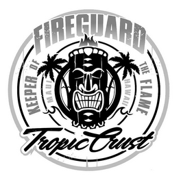 FIREGUARD KEEPER OF THE FLAME MAUI HAWAII TROPIC CRUST logo