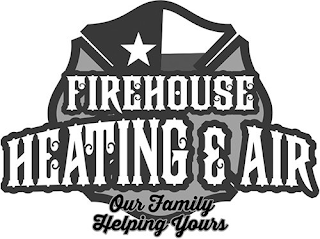 FIREHOUSE HEATING & AIR OUR FAMILY HELPING YOURS logo