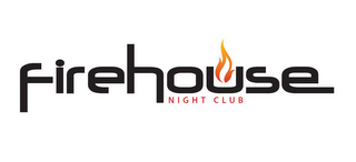 FIREHOUSE NIGHT CLUB logo