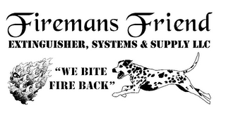 FIREMANS FRIEND EXTINGUISHER, SYSTEMS & SUPPLY LLC "WE BITE FIRE BACK" logo