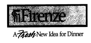 FIRENZE TO GO A FRESH NEW IDEA FOR DINNER
