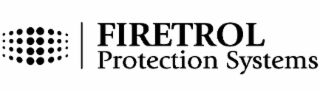 FIRETROL PROTECTION SYSTEMS