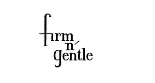FIRM N' GENTLE logo