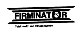 FIRMINATOR FAT TOTAL HEALTH AND FITNESS SYSTEM logo