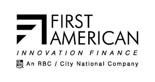 FIRST AMERICAN INNOVATION FINANCE AN RBC / CITY NATIONAL COMPANY logo