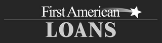 FIRST AMERICAN LOANS