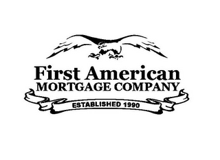 FIRST AMERICAN MORTGAGE COMPANY ESTABLISHED 1990 logo