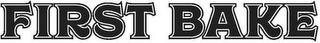FIRST BAKE logo