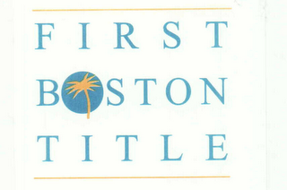 FIRST BOSTON TITLE logo