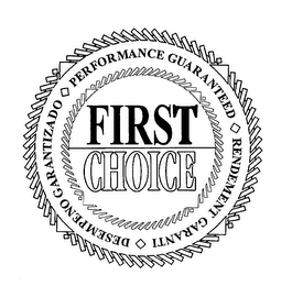 FIRST CHOICE PERFORMANCE GUARANTEED RENDEMENT GARANTI DESEMPENO GERANTIZADO logo