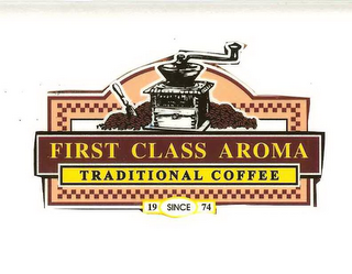 FIRST CLASS AROMA TRADITIONAL COFFEE SINCE 1974 logo