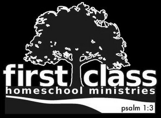 FIRST CLASS HOMESCHOOL MINISTRIES PSALM 1:3 logo