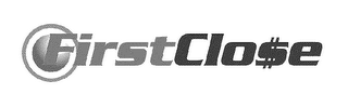 FIRST CLO$E logo