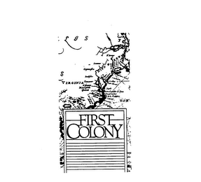 FIRST COLONY