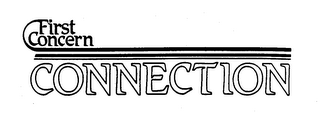 FIRST CONCERN CONNECTION